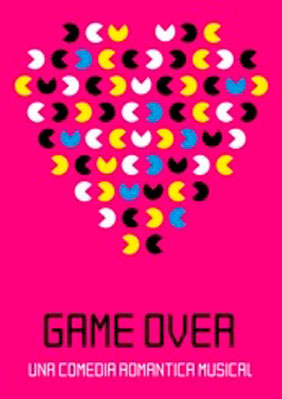 Game Over, una comèdia romàntica musical → Golem'S