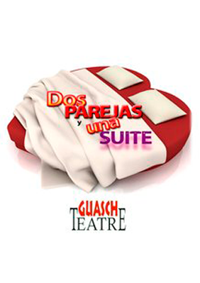 Dos parejas y una suite → Eixample Teatre