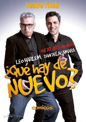 Leo Harlem y Dani de la Camara: ¿Qué hay de nuevo? → Teatre Tívoli