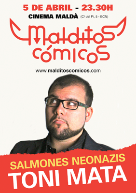 Toni Mata: Salmones neonazis → Cinema Maldà