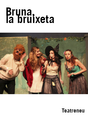 Bruna, la Bruixeta → Teatreneu