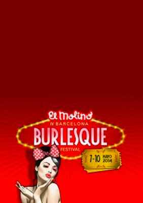 Barcelona Burlesque Festival 2015 → El Molino
