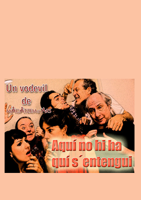 Aquí no hi ha qui s'entengui → Eixample Teatre