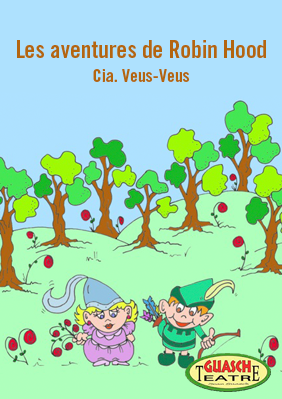 Les aventures de Robin Hood → Eixample Teatre