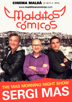 The Mas Morning Night Show → Cinema Maldà