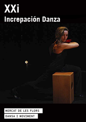 Increpación Danza: XXi → Mercat de les Flors