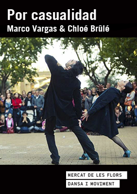 Marco Vargas & Chloé Brûlé: Por casualidad → Mercat de les Flors