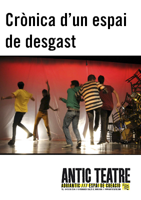 Crònica d’un espai de desgast → Antic Teatre