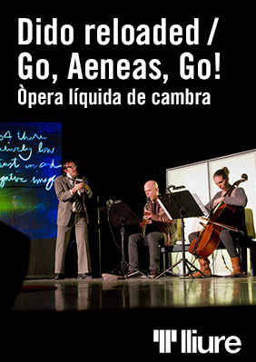 Dido reloaded / Go, Aeneas, Go! (Òpera líquida de cambra)