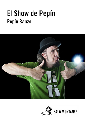 El Show de Pepín → Teatre Muntaner