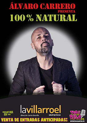 Álvaro Carrero: 100% Natural → La Villarroel