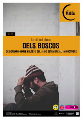 La nit just abans dels boscos → El Maldà