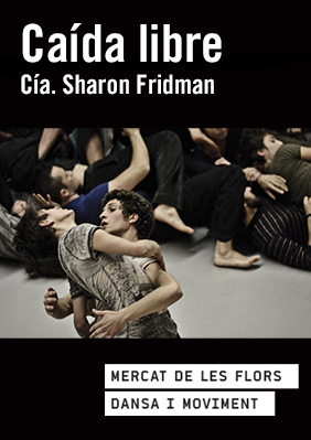 Sharon Fridman: Caída libre → Mercat de les Flors