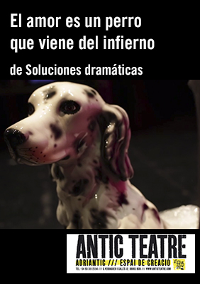 El amor es un perro que viene del infierno → Antic Teatre