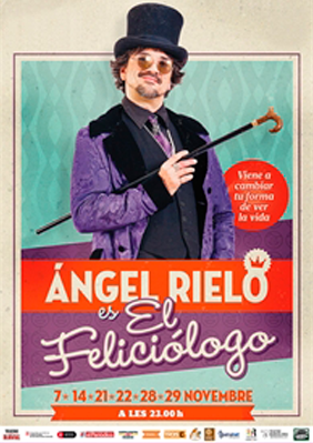 Ángel Rielo: El Feliciólogo → Teatre del Raval