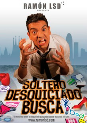 Ramón LSD: Soltero desquiciado busca → Cafè Teatre Llantiol