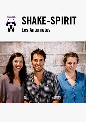 Les Antonietes: Shake-Spirit → Teatre La Biblioteca