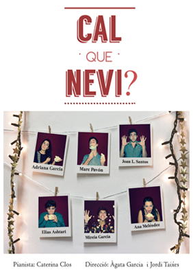 Cal que nevi? → Teatreneu