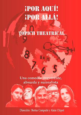¡Por aquí! ¡Por allá! → L'Autèntica Teatre
