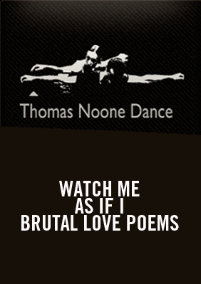 Watch Me, As if I & Brutal Love Poems → SAT! Sant Andreu Teatre