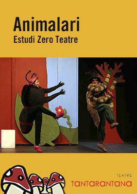 Animalari → Teatre Tantarantana