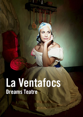 Dreams Teatre: La Ventafocs → Jove Teatre Regina
