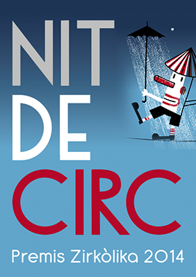 Nit de Circ: Premis Zirkolika 2014 → Port Vell