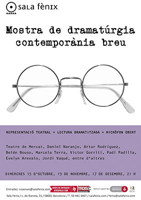 Mostra de dramatúrgia contemporània breu → Sala Fènix