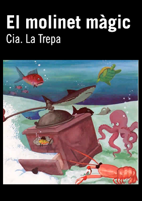 Cia. La Trepa: El molinet màgic → Jove Teatre Regina