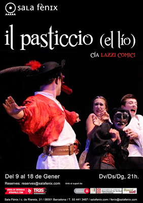 Il pasticcio (el lío) → Sala Fènix