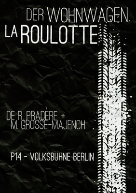 La roulotte (Der Wohnwagen)