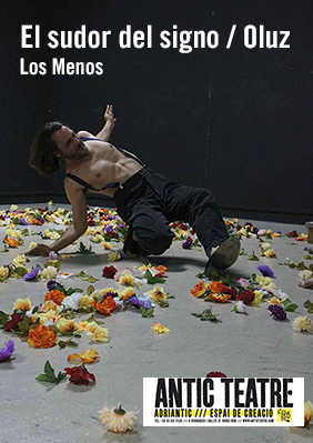 El sudor del signo + Oluz → Antic Teatre
