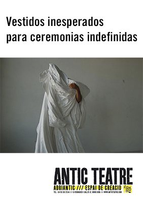 Vestidos inesperados para ceremonias indefinidas → Antic Teatre