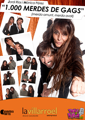 Jordi Ríos & Mónica Pérez: 1000 merdes de gags → La Villarroel