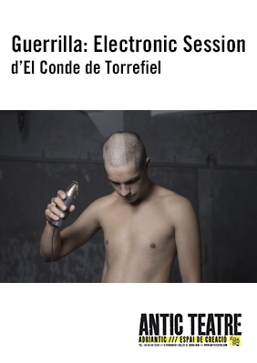 Guerrilla: Electronic Session → Antic Teatre