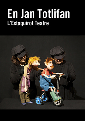 LâEstaquirot Teatre: En Jan Totlifan