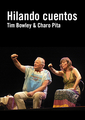 Tim Bowley & Charo Pita: Hilando cuentos → Almazen Teatre