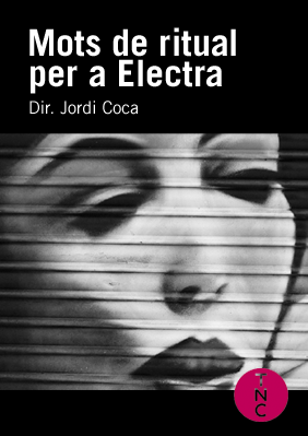 Mots de ritual per a Electra → TNC - Teatre Nacional de Catalunya