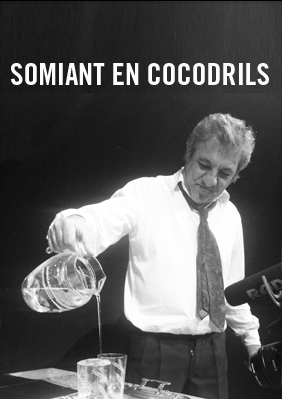 Somiant en cocodrils → Escenari Joan Brossa