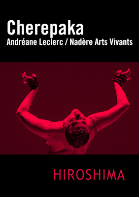 Nadère Arts Vivants: Cherepaka → Sala Hiroshima