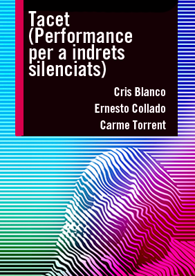 Tacet (Performance per a indrets silenciats) → Antic Teatre