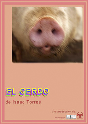 El cerdo → Antic Teatre