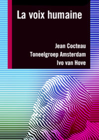 Ivo van Hove: La voix humaine