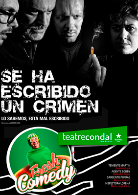 Fresh Comedy: Se ha escribido un crimen (Lo sabemos, está mal escribido) → Teatre Condal