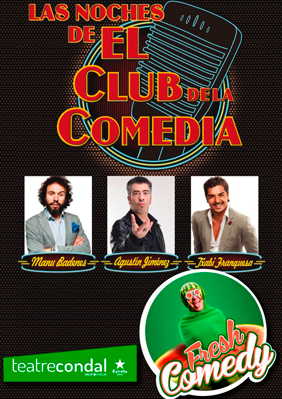 Fresh Comedy: Las noches del Club de la Comedia → Teatre Condal