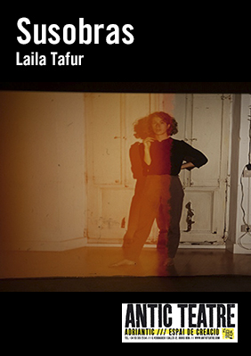 Laila Tafur: Susobras → Antic Teatre