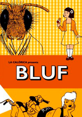 La Calòrica: Bluf