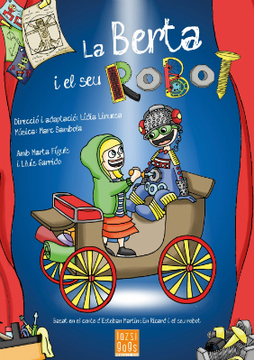 La Berta i el seu robot → Jove Teatre Regina