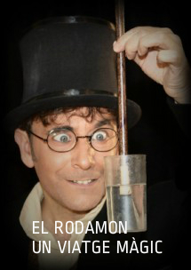El rodamón, un viatge màgic → Jove Teatre Regina