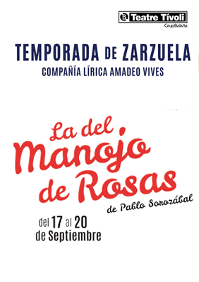 Compañía Lírica Amadeo Vives: La del manojo de rosas → Teatre Tívoli